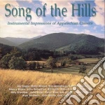Song Of The Hills: Instrumental Impressions Of Appalachian Classics cd