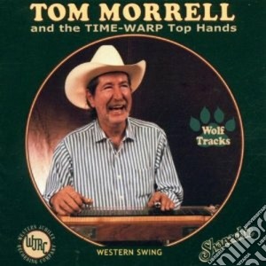 Tom Morrell & The Time Warp To - Wolf Tracks cd musicale di Tom morrell & the time warp to