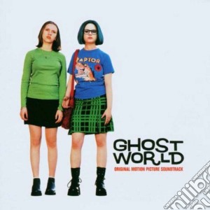 Ghost World / O.S.T. cd musicale di Artisti Vari