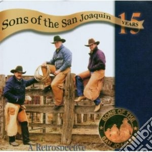 15 years a retrospective cd musicale di Sons of the san joaq