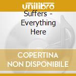 Suffers - Everything Here cd musicale di Suffers