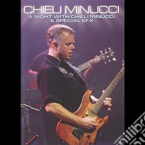 (Music Dvd) Chieli Minucci - A Night With Special Efx cd musicale