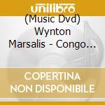 (Music Dvd) Wynton Marsalis - Congo Sqaure cd