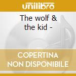 The wolf & the kid - cd