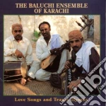 Baluchi Ensemble Karachi Pakistan - Love Songs And Trance... cd