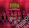 Soweto Gospel Choir - Live At The Nelson Mandela Theatre cd