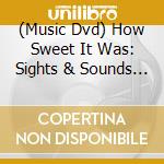 (Music Dvd) How Sweet It Was: Sights & Sounds Of Gospel cd