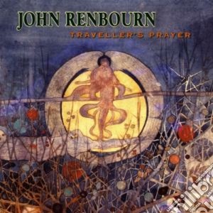 John Renbourn - Traveller's Prayer cd musicale di Renbourn John