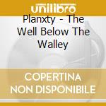 Planxty - The Well Below The Walley cd