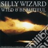 Silly Wizard - Wild And Beautiful cd