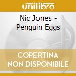 Nic Jones - Penguin Eggs cd musicale di Nic Jones