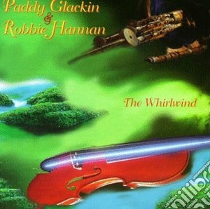 The whirlwind - cd musicale di Paddy glackin & robbie hannan