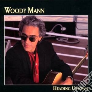 Heading uptown - cd musicale di Mann Woody