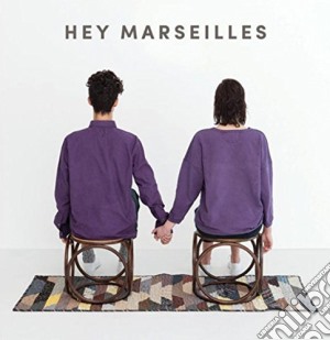 Hey Merseilles - Hey Merseilles cd musicale di Hey Merseilles