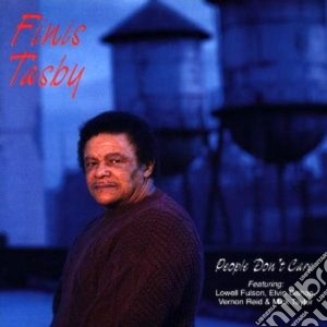 Finis Tasby - People Don't Care cd musicale di Tasby Finis