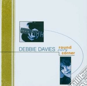Round every corner - davies debbie cd musicale di Debbie Davies