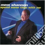 Mem Shannon - Spend Some Time With Me cd