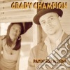 Grady Champion - Payin' For My Sins cd