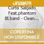 Curtis Salgado Feat.phantom Bl.band - Clean Getaway cd
