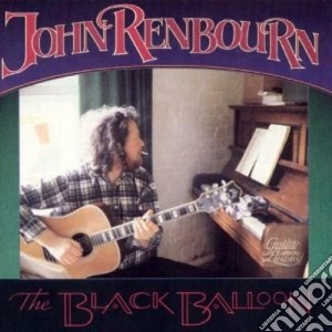 John Renbourn - The Black Balloon cd musicale di Renbourn John