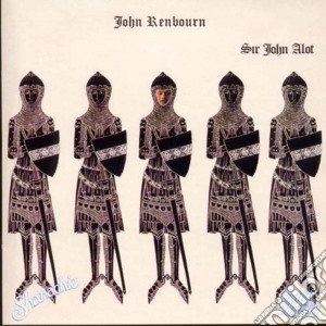 John Renbourn - Sir John A Lot cd musicale di John Renbourn
