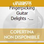 Fingerpicking Guitar Delights - Various cd