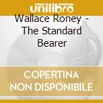 Wallace Roney - The Standard Bearer cd