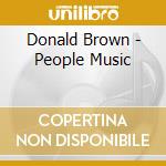 Donald Brown - People Music cd