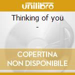 Thinking of you - cd
