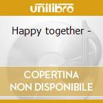 Happy together - cd
