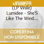 (LP Vinile) Lumidee - She'S Like The Wind (5 Remixes) vinile