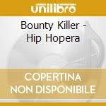 Bounty Killer - Hip Hopera cd