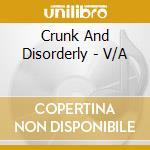 Crunk And Disorderly - V/A cd