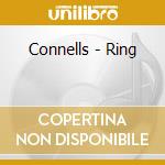 Connells - Ring cd musicale di The Connells