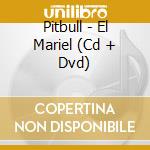 Pitbull - El Mariel (Cd + Dvd) cd