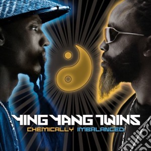 Ying Yang Twins - Chemically Imbalance cd musicale di YING YANG TWINS