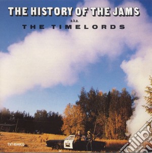 Timelords - History Of The Jams cd musicale di Timelords
