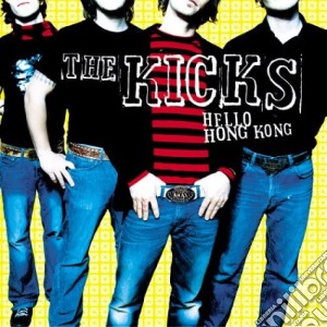 Kicks (The) - Hello Hong Kong cd musicale di THE KICKS