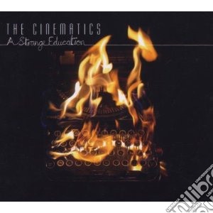 Cinematics (The) - A Strange Education cd musicale di CINEMATICS