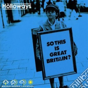 Holloways (The) - So This Is Great Britain cd musicale di HOLLOWAYS