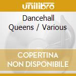 Dancehall Queens / Various cd