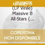 (LP Vinile) Massive B All-Stars ( Brovaz / Blahzay / Roundhead - Weed For Life (X3) vinile