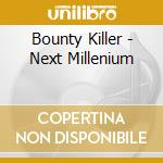 Bounty Killer - Next Millenium cd