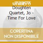 Doughten Quartet, Jo - Time For Love cd