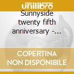 Sunnyside twenty fifth anniversary - vol cd