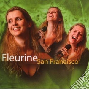 Fleurine - San Francisco cd musicale di FLEURINE