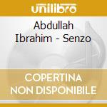 Abdullah Ibrahim - Senzo cd
