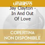 Jay Clayton - In And Out Of Love cd