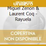 Miguel Zenon & Laurent Coq - Rayuela