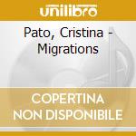 Pato, Cristina - Migrations